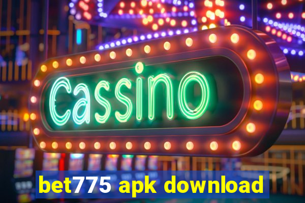 bet775 apk download